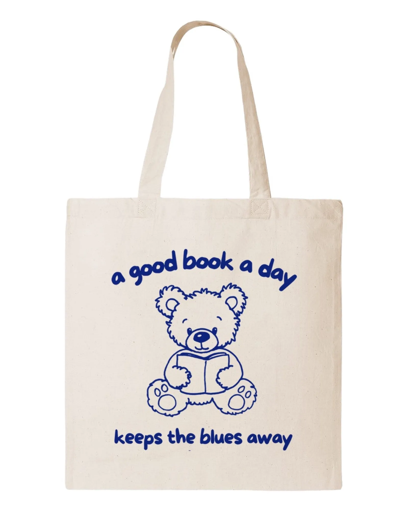 A Book A Day Keeps The Blues Away - Tote / Natural