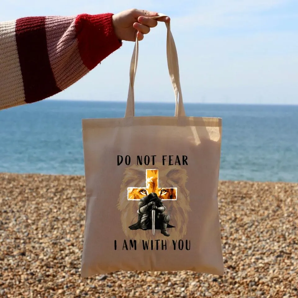 Do Not Fear I Am With You Canvas Tote Bags - Christian Tote Bags - Printed Canvas Tote Bags - Cute Tote Bags - Gift For Christian - Ciaocustom