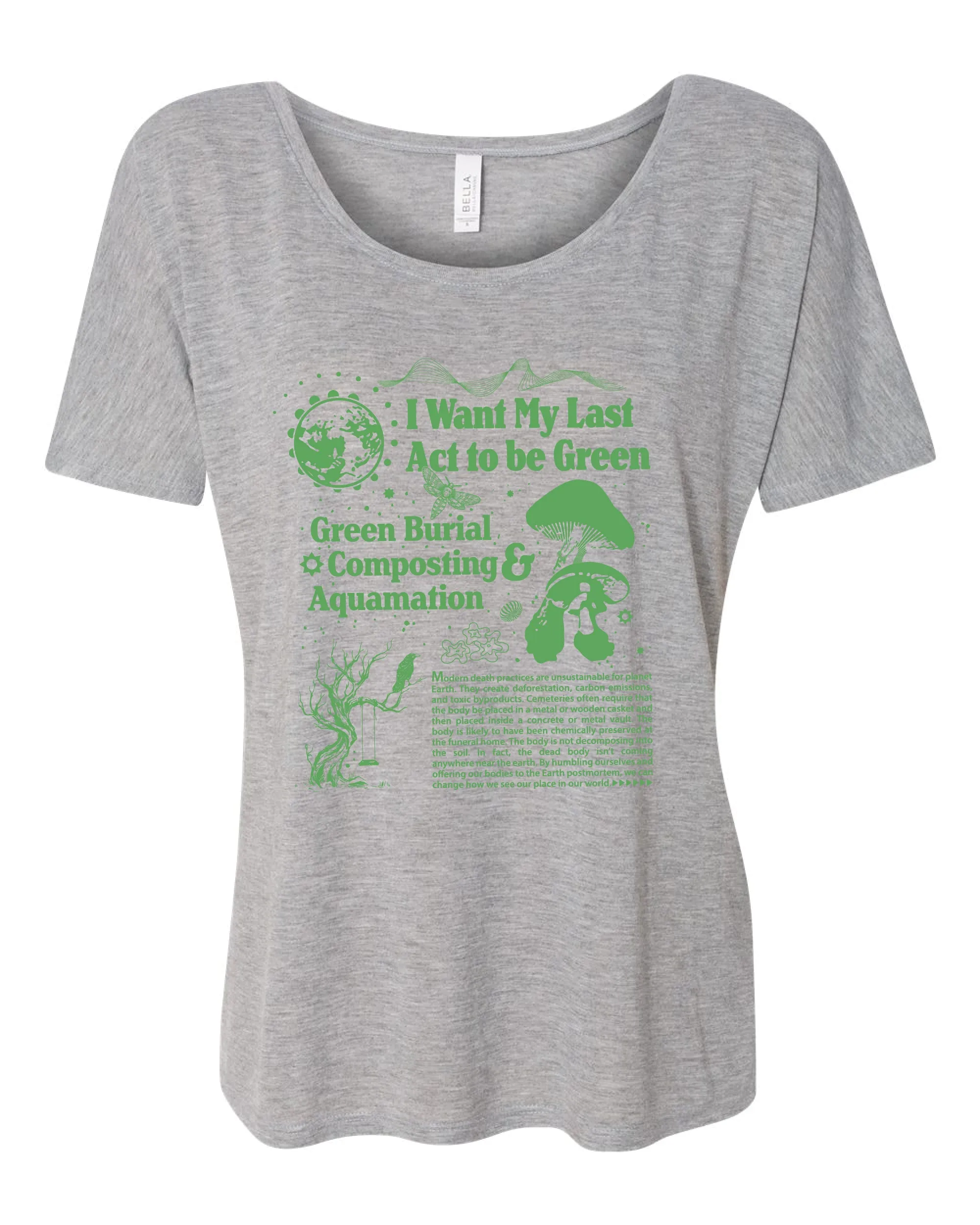 I Want My Last Act To Be Green Slouchy Top