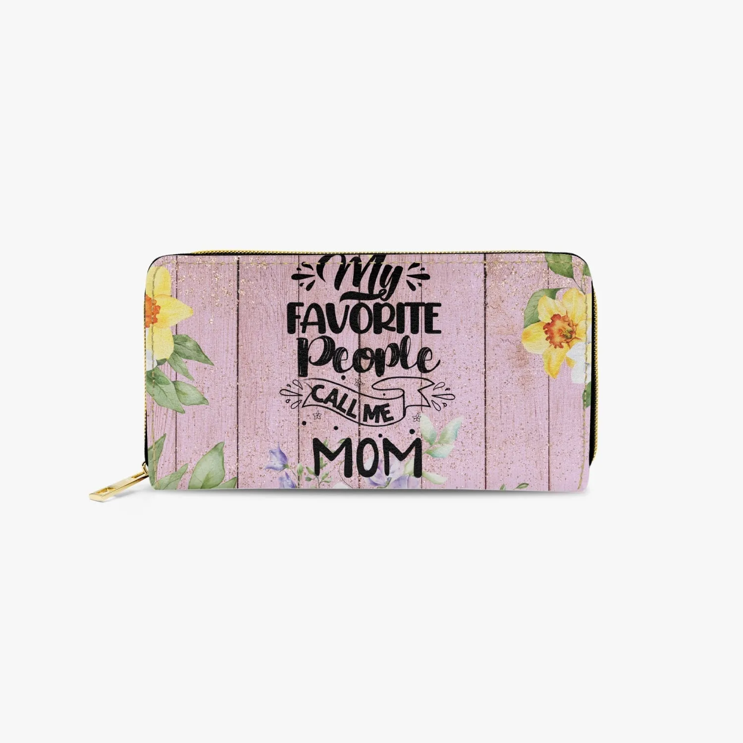 Long Type Zipper Purse, My Favorite People Call me Mom, awd-1364